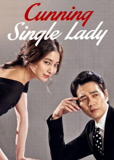 السيدة العزباء الماكرة Cunning Single Lady